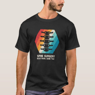 Wirbelsäule Operation T RückenspinalFusion Rück T-Shirt