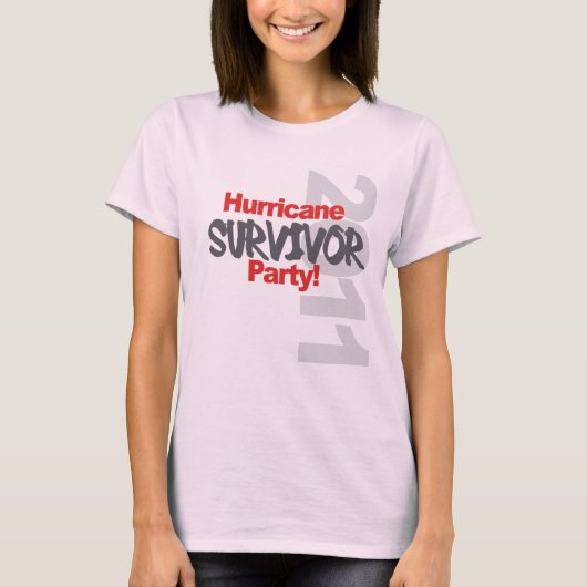 Wirbelsturm Überleben Party 1011 T-Shirt (Vorderseite)