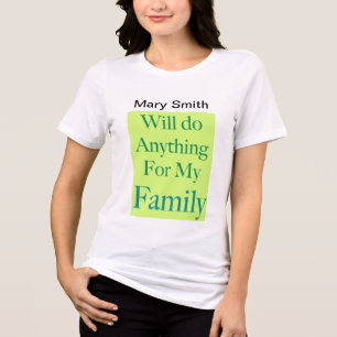Wird alles für meine Familie tun Tri-Blend Shirt