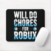 Wird Aufgaben für Robux erledigen Lustiger Gamer V Mousepad (Mit Mouse)