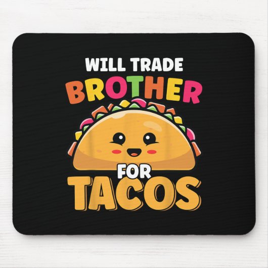 Wird Broker für Tacos Lover Niedliche Funny Cinc Mousepad (Vorne)