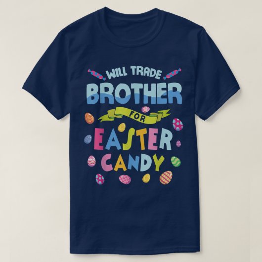 Wird Brother für Ostereier verkaufen Happy Eas T-Shirt (Design vorne)