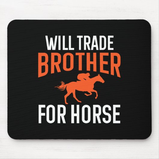Wird Brother für Pferdereiten auch verkaufen Mousepad (Vorne)