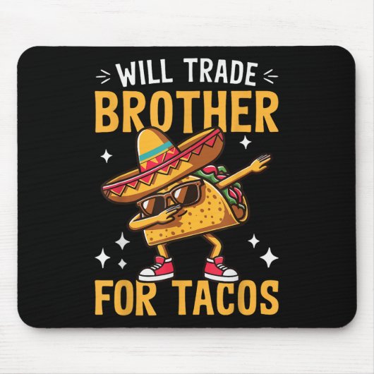Wird Brother für Tacos Liebhaber Niedliche Funny C Mousepad (Vorne)