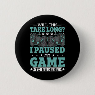 Wird das lange dauern, bis ich mein Spiel hier bin Button