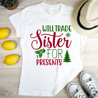 Wird die Schwester für Geschenke tauschen, modern T-Shirt