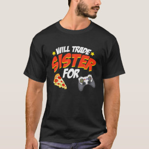 wird die Schwestern für Pizza und Videospiele ver T-Shirt