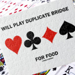 Wird Duplikatbrille für Anzug von Lebensmittelkart Puzzle<br><div class="desc">Duplikate Bridge-Spieler,  die nach Bridge hungrig sind,  werden dieses Puzzle mit dem Spaß "Will Play Duplicate Bridge For Food" mit den vier Card-Anzügen genießen. Lassen Sie andere beim nächsten Bridge-Sprichwort mit einer Bridge-Einstellung mit diesem unvergesslichen Bridge-Puzzle eine Doppelgängerin machen!</div>