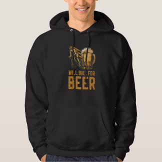 Wird Fahrrad fahren für Bier Fahrt Fahrräder Trink Hoodie