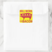 wird für Bacon arbeiten Quadratischer Aufkleber (Tasche)