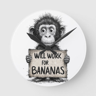 Wird für Bananen arbeiten - Humorvolle Affenskizze Runde Wanduhr