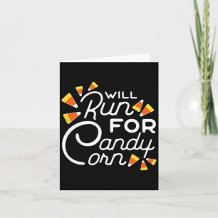 Wird für Candy Corn Marathon Halloween Funny laufe Karte
