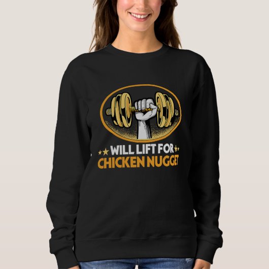 Wird für Chicken Nugget Nuggets Humor anheben Sweatshirt (Vorderseite)