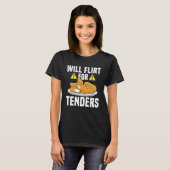 Wird für Chicken Tender flirten T-Shirt (Vorne ganz)