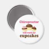 Wird für Cupcakes Chiropraktiker arbeiten Magnet (Vorderseite/Rückseite)