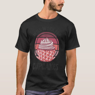 Wird für Cupcakes Retro 1 funktionieren T-Shirt