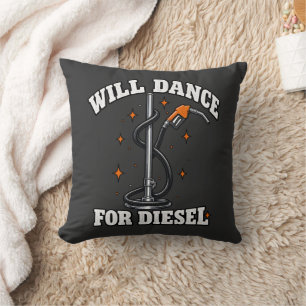 Wird für Diesel tanzen Lustiges Trucker-T-Shirt Kissen