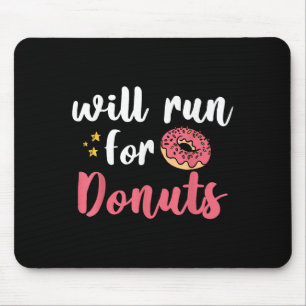 Wird für Donuts laufen - Motivation Fitness Leben Mousepad