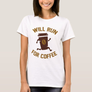 wird für Kaffee laufen T-Shirt