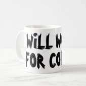 Wird für Kaffee lustiges Schlammgeschenk für Mitar Kaffeetasse (Vorderseite Links)