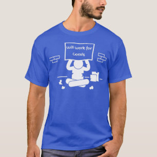 Wird für Koral arbeiten T-Shirt
