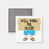 Wird für Kreuzfahrt arbeiten Magnet (Vorderseite/Rückseite)