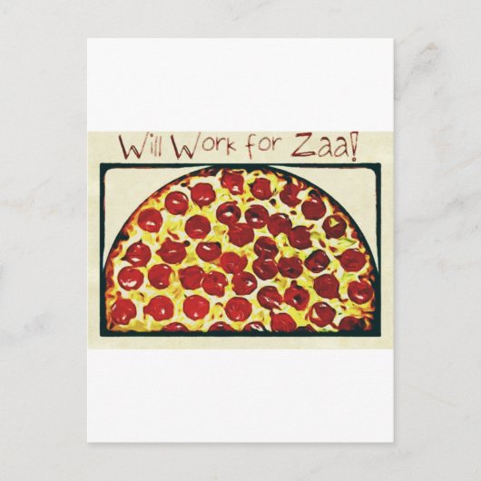 Wird für Pizza arbeiten Postkarte (Vorderseite)