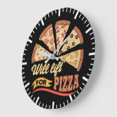 Wird für Pizza aufheben - Funny Novelout Workout Große Wanduhr (Winkel)