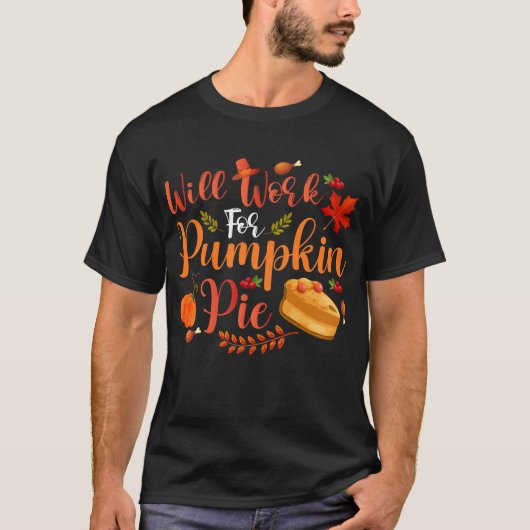 Wird für Pumpkin Pie Fun Erntedank T - Shirt arbei (Vorderseite)
