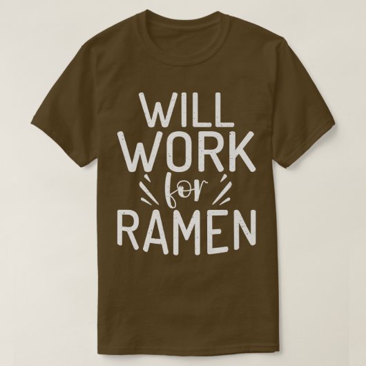 Wird für Ramen Lover 3007 arbeiten T-Shirt (Design vorne)