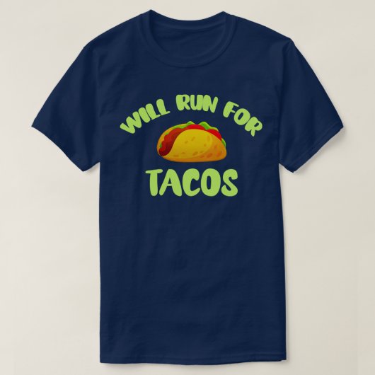 Wird für Tacos laufen T-Shirt (Design vorne)