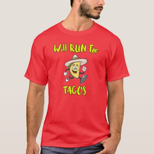 wird für Tacos laufen. T-Shirt (Vorderseite)
