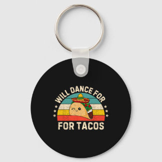 Wird für Tacos tanzen mexikanische Cinco De Mayo P Schlüsselanhänger