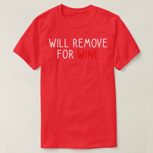 Wird für Wein 1 entfernt T-Shirt (Design vorne)