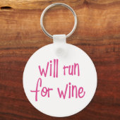 Wird für Wein laufen Schlüsselanhänger (Vorderseite)