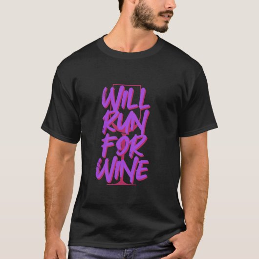 wird für Wein laufen T-Shirt (Vorderseite)