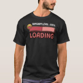 Wird geladen… Sarkasmus-Level: 100% T-Shirt (Vorderseite)