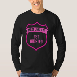 Wird höchstwahrscheinlich geghostet Junggesellinne T-Shirt