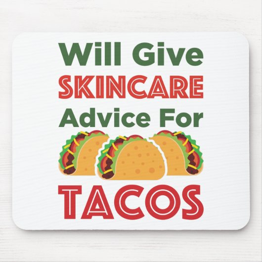 wird Ihnen Rat zur Pflege von Tacos Esthetician ge Mousepad (Vorne)