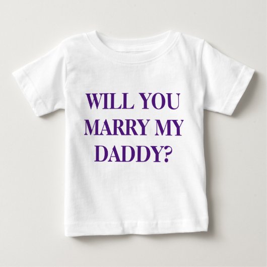"WIRD IHR MEIN DADDY VERHEIRATEN" - T - Shirt des (Vorderseite)