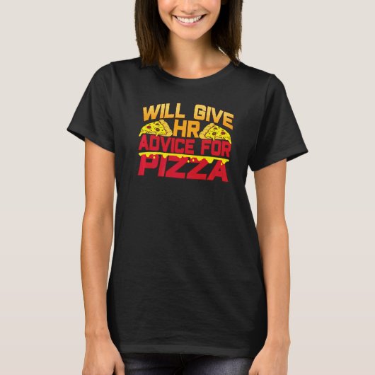 wird ihre Ratschläge für Pizzaassistent Human Reso T-Shirt (Vorderseite)