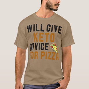 Wird Keto Ratschläge für Pizza Funny Ketogenic Di  T-Shirt