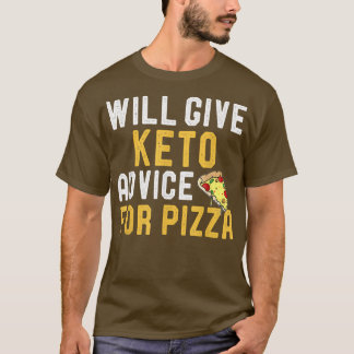 Wird Keto Ratschläge für Pizza Funny Ketogenic Di  T-Shirt