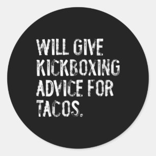 Wird Kickbox-Tipps für Tacos geben Lustiger Martia Runder Aufkleber