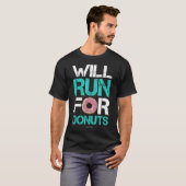 Wird laufen für Donuts Shirt Funny Runner Shirts (Vorne ganz)