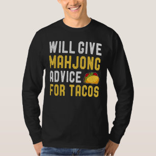 Wird Mahjong Ratschläge für Tacos Tile-basiertes S T-Shirt