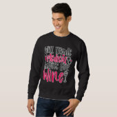 Wird medizinische Beratung Wine Work Sweatshirt (Vorne ganz)