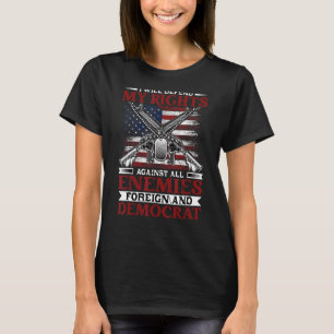 wird mein Recht gegen Feinde verteidigen, die im A T-Shirt