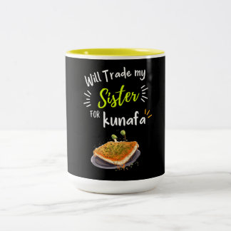 Wird meine Schwester Kunafa Funny Meme tauschen Zweifarbige Tasse