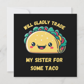 Wird meine Schwester von Tacos tauschen Einladung